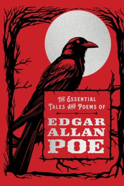 The Essential Tales and Poems of Edgar Allan Poe by Poe, Edgar Allan