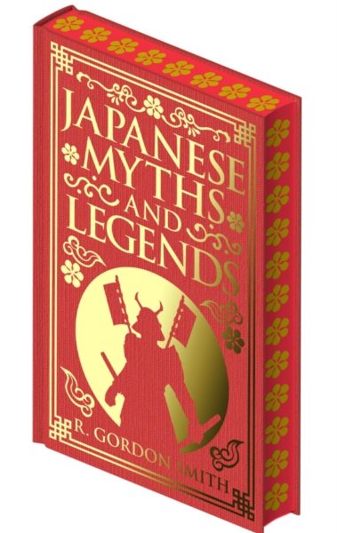 Japanese Myths and Legends by Smith, Richard Gordon