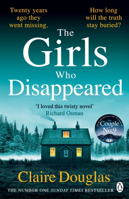 The Girls Who Disappeared : ‘I loved this twisty novel’ Richard Osman by Douglas, Claire