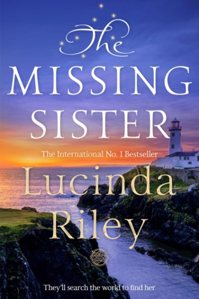 The Missing Sister : The spellbinding penultimate novel in the Seven Sisters series by Riley, Lucinda