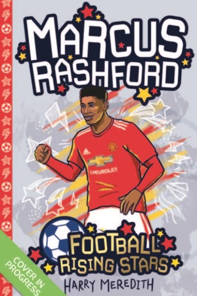 Football Rising Stars: Marcus Rashford : 5 by Meredith, Harry