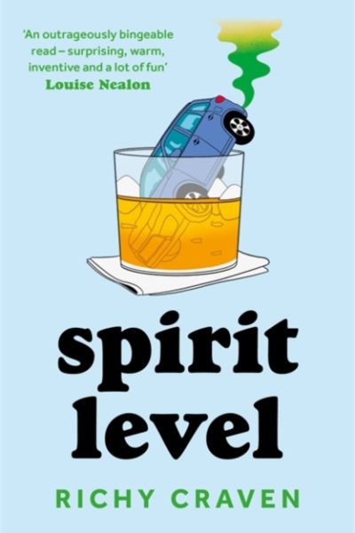 Spirit Level : 'It's touching, intriguing and GAS!' - Marian Keyes by Craven, Richy
