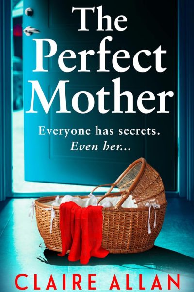 The Perfect Mother by Claire Allan