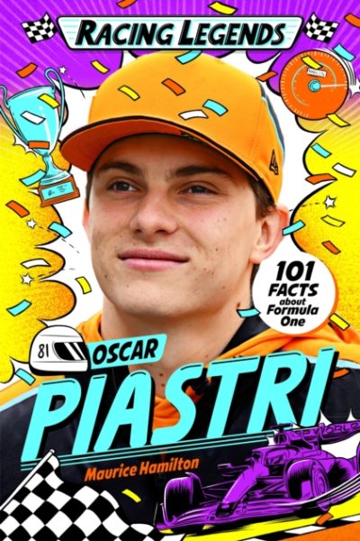 Racing Legends: Oscar Piastri by Hamilton, Maurice