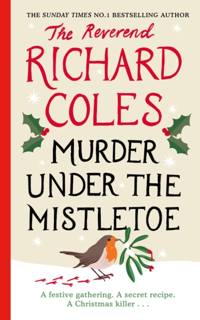 Murder Under the Mistletoe : A Canon Clement Christmas Novella by Coles, Reverend Richard