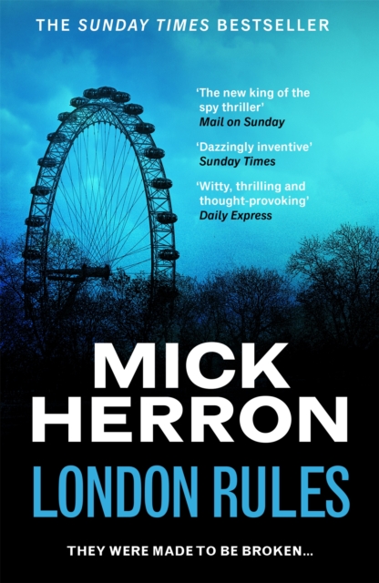 London Rules : The bestselling thrillers that inspired the hit Apple TV+ show Slow Horses (Slough House Thriller 5) by Herron, Mick