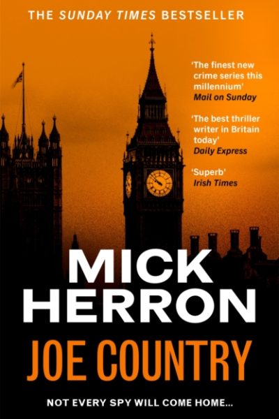 Joe Country : The bestselling thrillers that inspired the hit Apple TV+ show Slow Horses (Slough House Thriller 6) by Herron, Mick