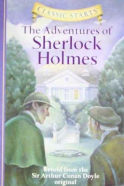 Classic Starts®: The Adventures of Sherlock Holmes by Doyle, Sir Arthur Conan