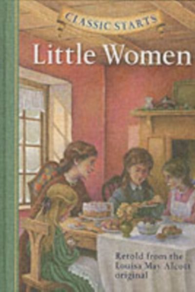 Classic Starts®: Little Women by Alcott, Louisa May