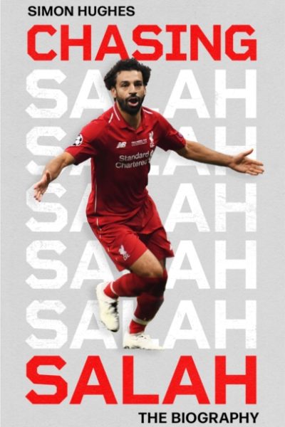 Chasing Salah : The Biography by Hughes, Simon