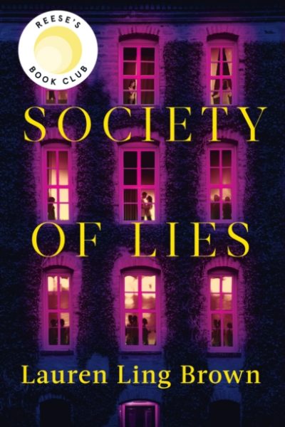Society of Lies : The Reese Witherspoon Book Club Pick by Brown, Lauren Ling