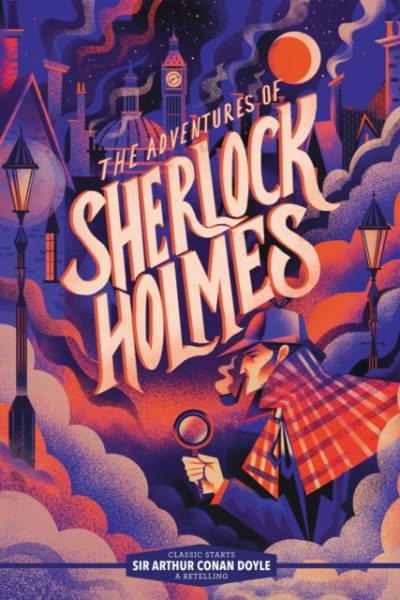 Classic Starts®: The Adventures of Sherlock Holmes by Doyle, Sir Arthur Conan