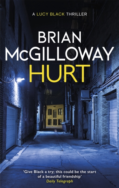 Hurt : a tense crime thriller from the bestselling author of Little Girl Lost by McGilloway, Brian