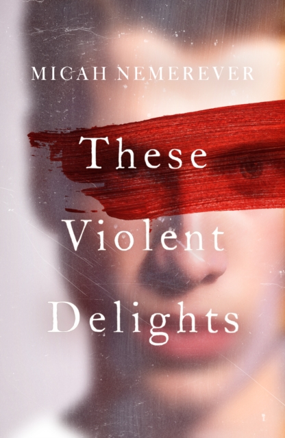 These Violent Delights : The addictive new dark academia you've been waiting for! by Nemerever, Micah