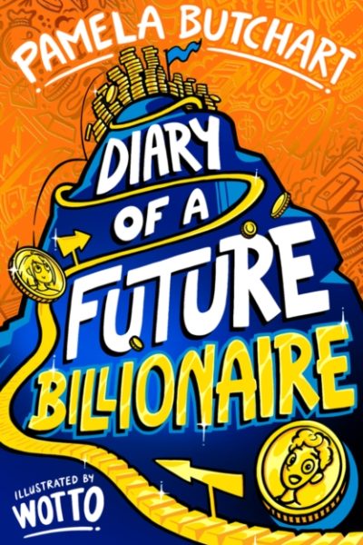 Diary of a Future Billionaire by Butchart, Pamela