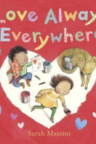 Love Always Everywhere by Nosy Crow Ltd