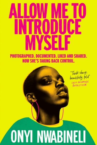 Allow Me to Introduce Myself : 'You will not be able to put this down' Glamour by Nwabineli, Onyi