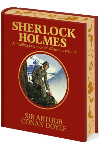 Sherlock Holmes : A Thrilling Casebook of Villainous Crimes by Conan Doyle, Arthur