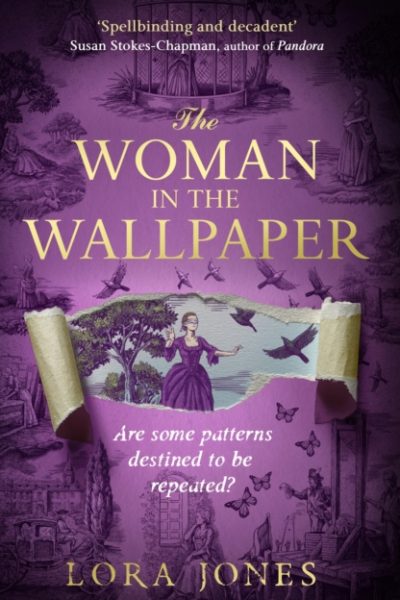 The Woman in the Wallpaper : The most anticipated historical debut of 2025 by Jones, Lora