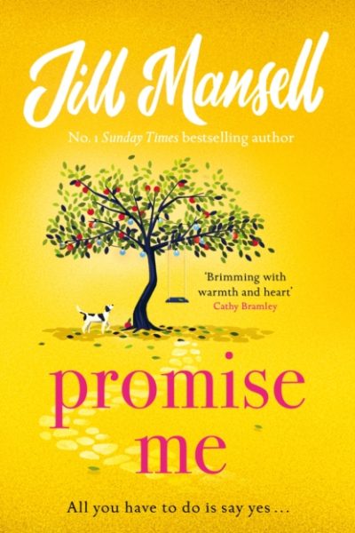 Promise Me : The irresistible, feelgood bestseller from the author of THE WEDDING OF THE YEAR by Mansell, Jill