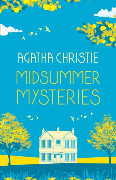 MIDSUMMER MYSTERIES: Secrets and Suspense from the Queen of Crime by Christie, Agatha