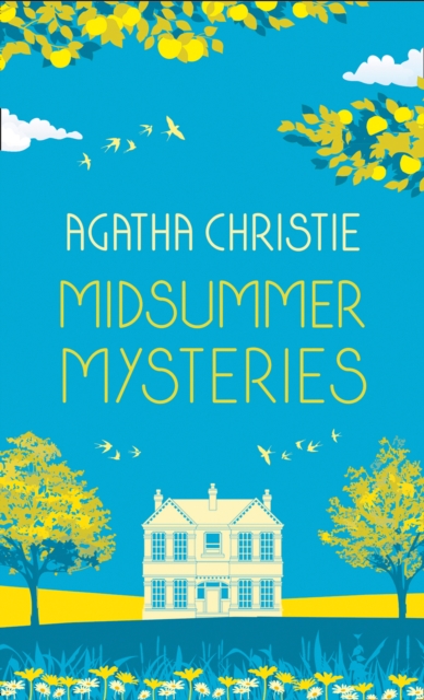 MIDSUMMER MYSTERIES: Secrets and Suspense from the Queen of Crime by Christie, Agatha
