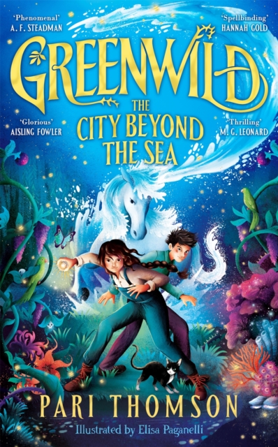 Greenwild: The City Beyond the Sea by Thomson, Pari