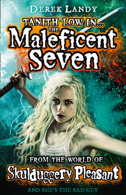 The Maleficent Seven (From the World of Skulduggery Pleasant) by Landy, Derek