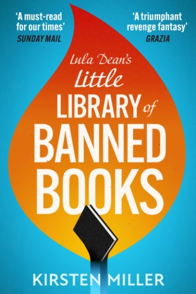 Lula Dean’s Little Library of Banned Books by Miller, Kirsten