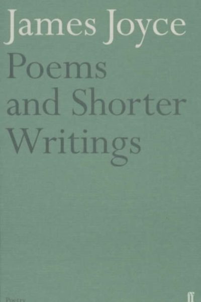 Poems and Shorter Writings by Joyce, James