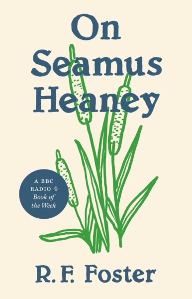 On Seamus Heaney by Foster, Roy