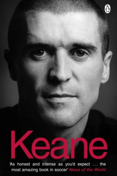 Keane : The Autobiography by Keane, Roy