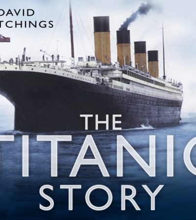 The Titanic Story by Hutchings, David