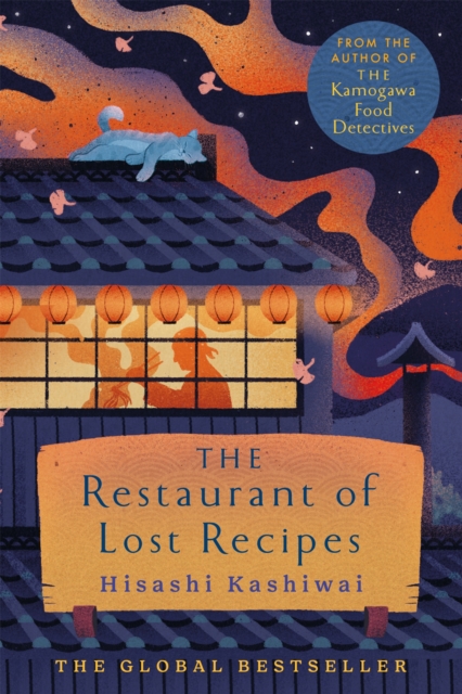 The Restaurant of Lost Recipes by Kashiwai, Hisashi