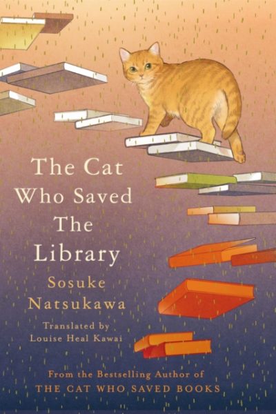 The Cat Who Saved the Library by Natsukawa, Sosuke