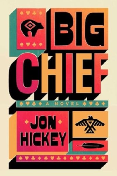 Big Chief by Hickey, Jon