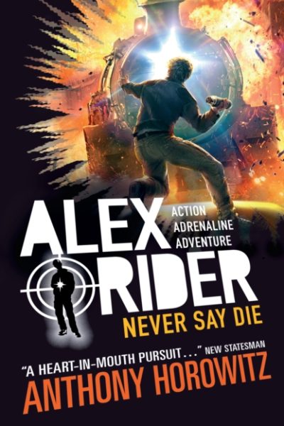 Never Say Die by Horowitz, Anthony