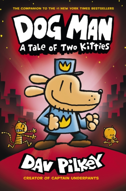 Dog Man:A Tale of Two Kitties by Pilkey, Dav