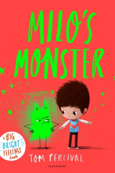 Milo's Monster : A Big Bright Feelings Book by Percival, Tom