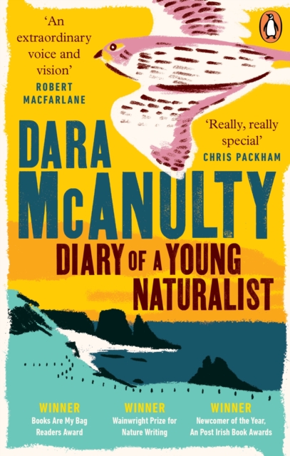 Diary of a Young Naturalist : WINNER OF THE WAINWRIGHT PRIZE FOR NATURE WRITING 2020 by McAnulty, Dara