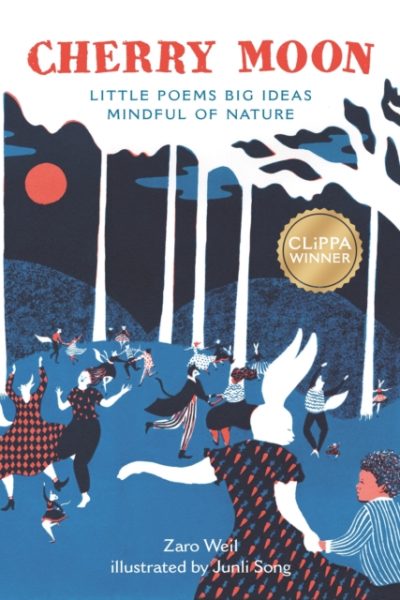 Cherry Moon : Little Poems Big Ideas Mindful of Nature by Weil, Zaro