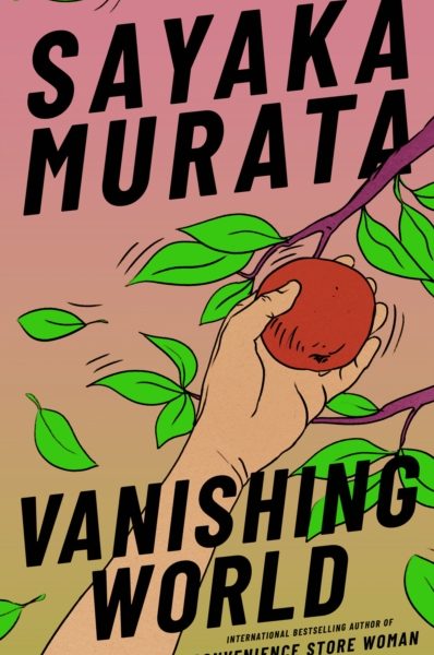 Vanishing World by Murata, Sayaka