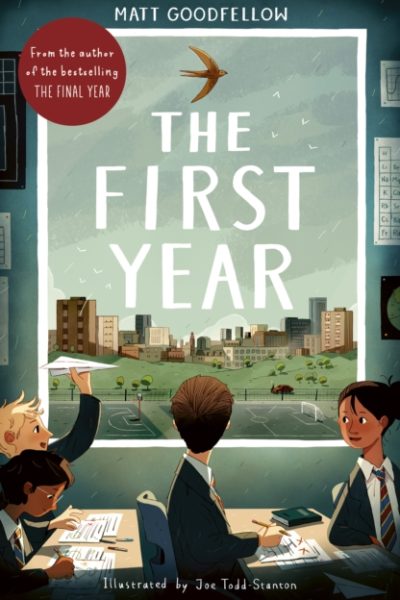 The First Year by Goodfellow, Matt