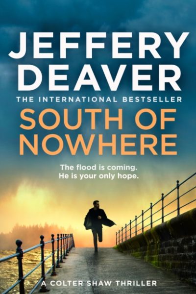 South of Nowhere by Deaver, Jeffery