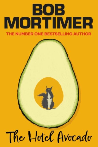 The Hotel Avocado by Mortimer, Bob