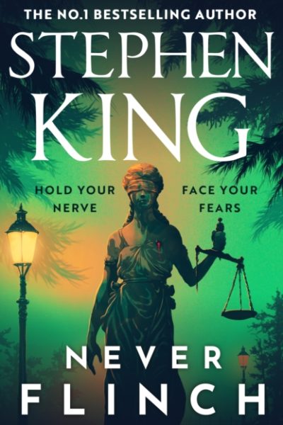 Never Flinch : From the No. 1 Bestselling author of HOLLY by King, Stephen