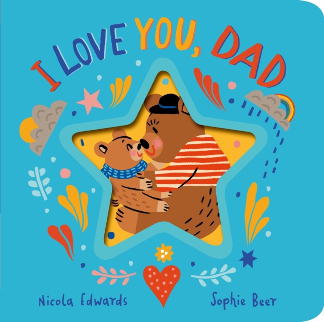 I Love You, Dad by Edwards, Nicola