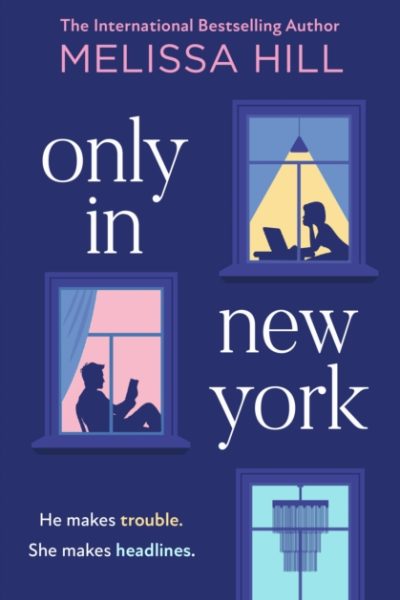 Only in New York by Hill, Melissa