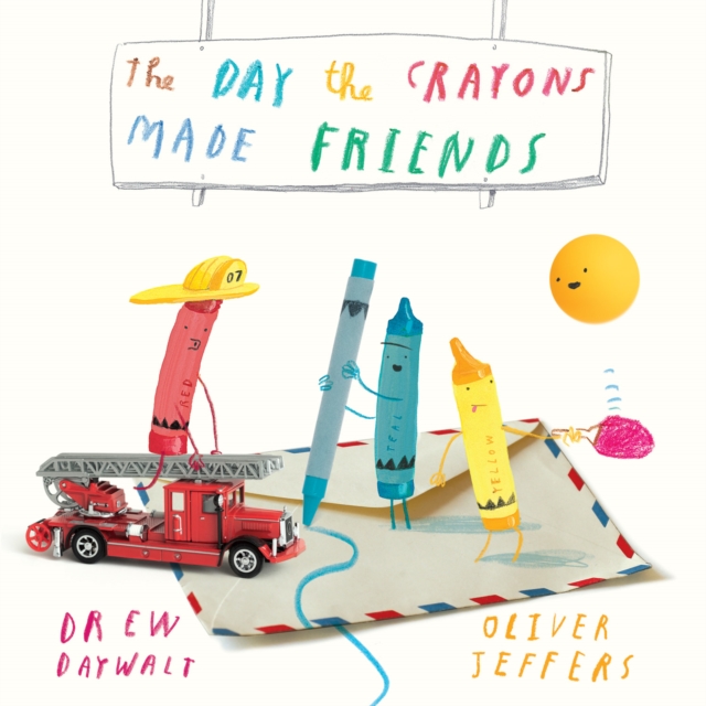The Day the Crayons Made Friends by Daywalt, Drew
