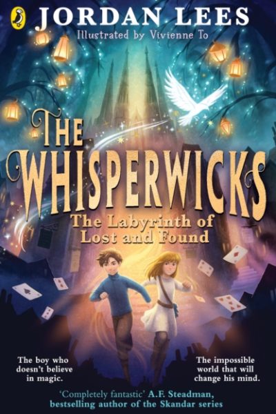 The Whisperwicks: The Labyrinth of Lost and Found by Lees, Jordan